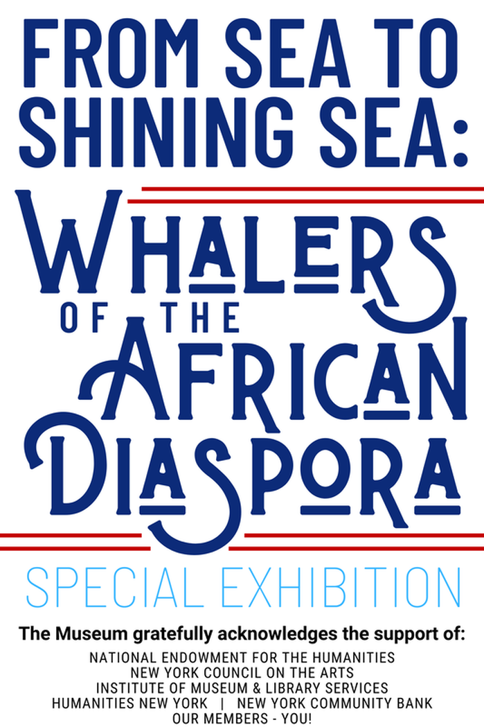 From Sea to Shining Sea: Whalers of the African Diaspora. A Special Exhibition.